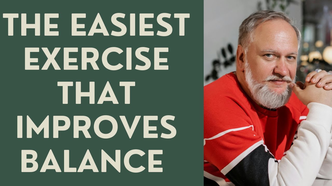Seniors: The Easiest Exercise that Improves Balance