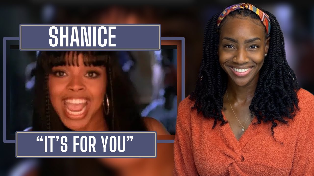 Shanice – It’s For You| REACTION 🔥🔥🔥