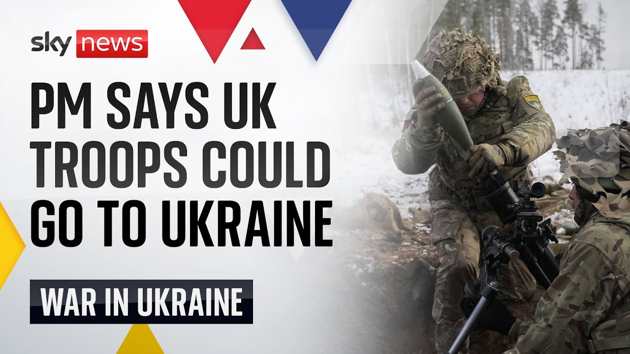 Starmer says British troops could be part of peacekeeping mission in Ukraine | Ukraine War