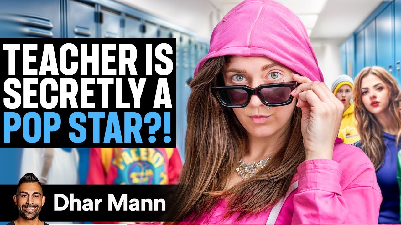 TEACHER Is SECRETLY A POP STAR?! | Dhar Mann Studios