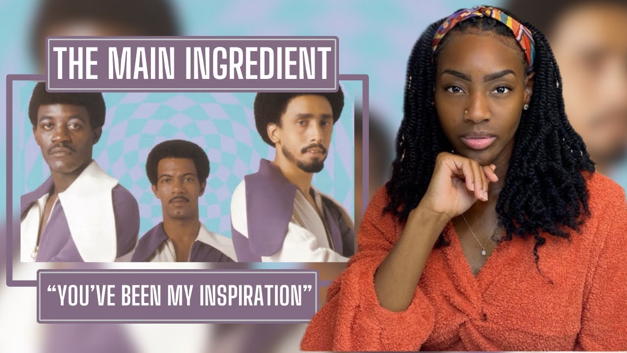 The Main Ingredient – You’ve Been My Inspiration| REACTION 🔥🔥🔥