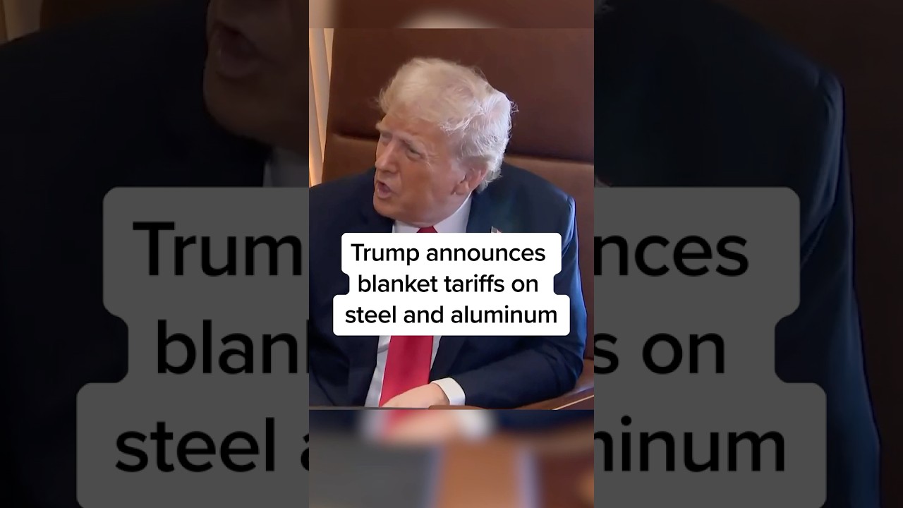 Trump announces blanket tariffs on steel and aluminum