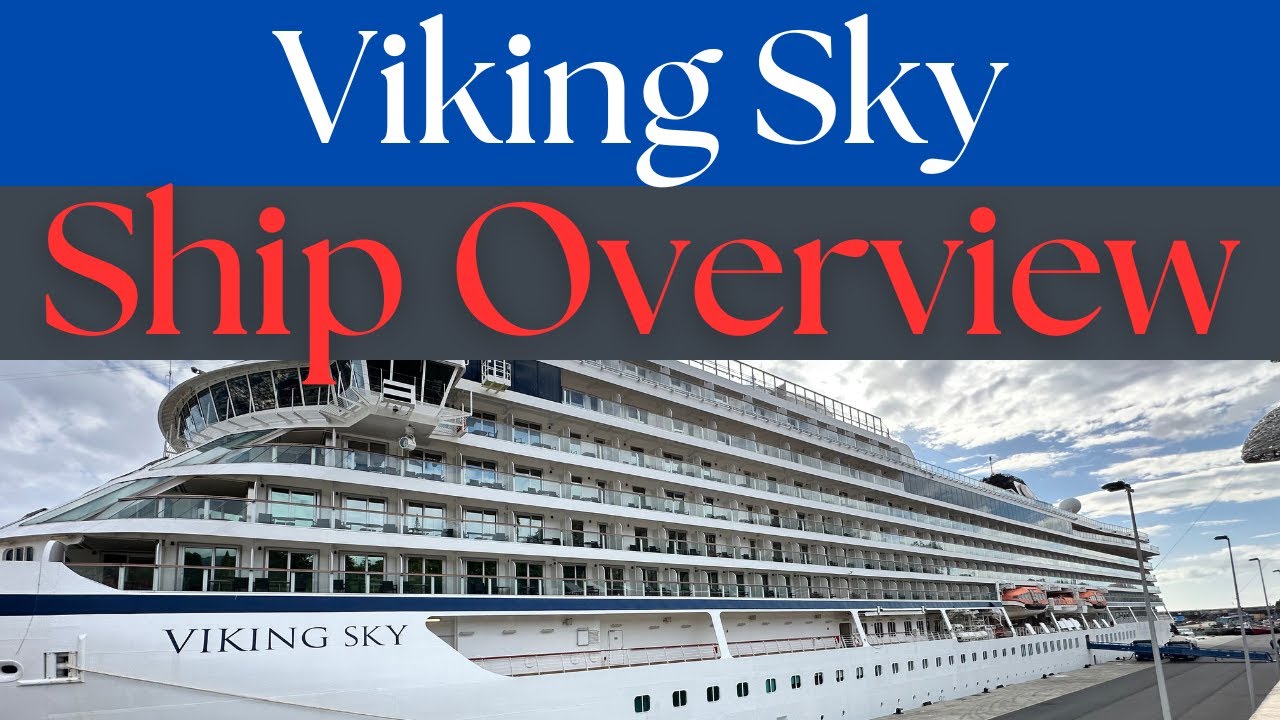 Viking Sky Ship Layout and Overview 2025: Deck by Deck Review of Ship Layout