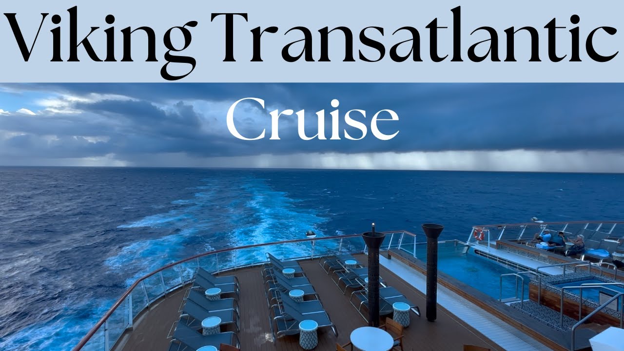 Viking Transatlantic Cruise: Overview of the Viking’s Crossing cruise experience & embarkation