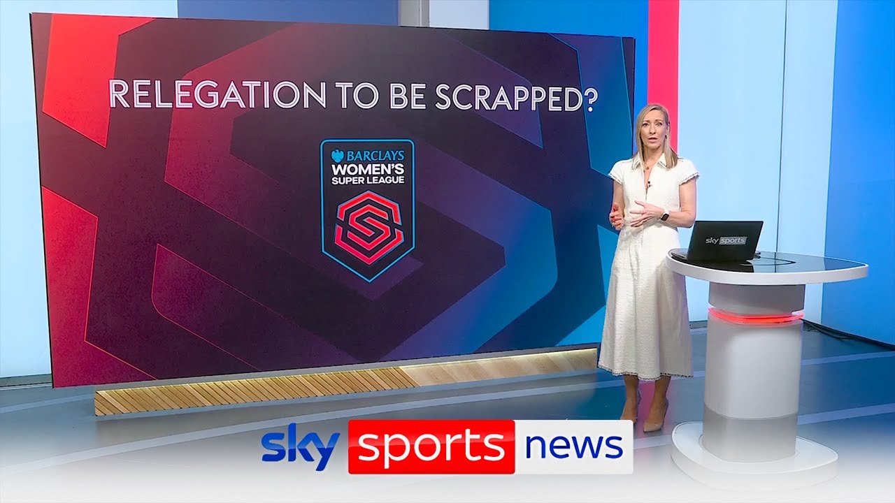 Women’s Super League reportedly considering scrapping relegation
