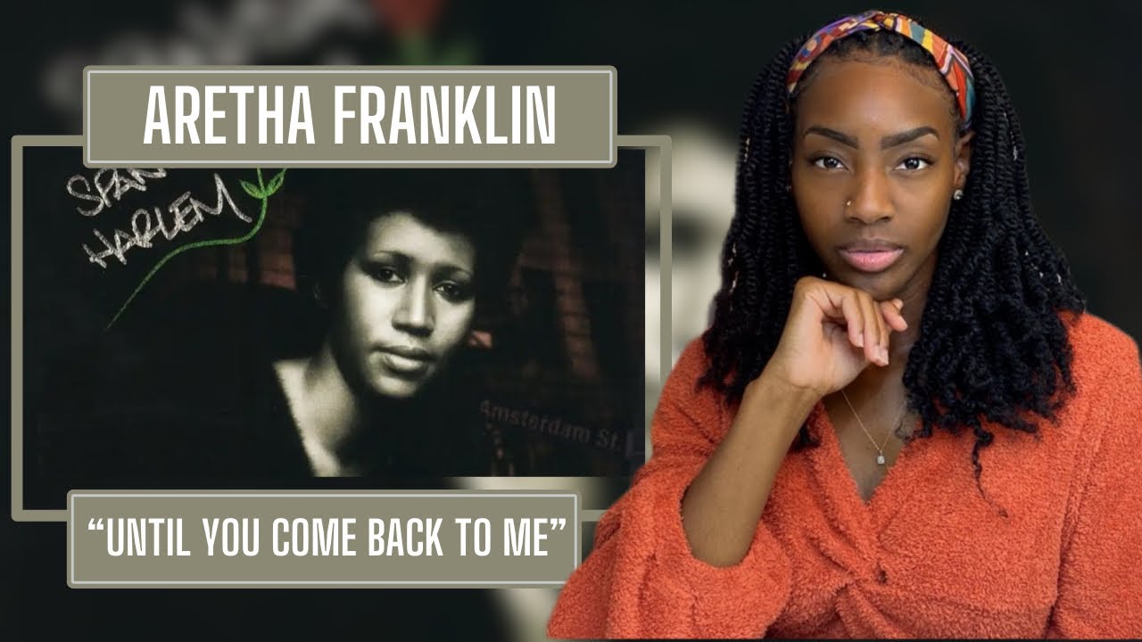 Aretha Franklin – Until You Come Back to Me (That’s What I’m Gonna Do) | REACTION 🔥🔥🔥