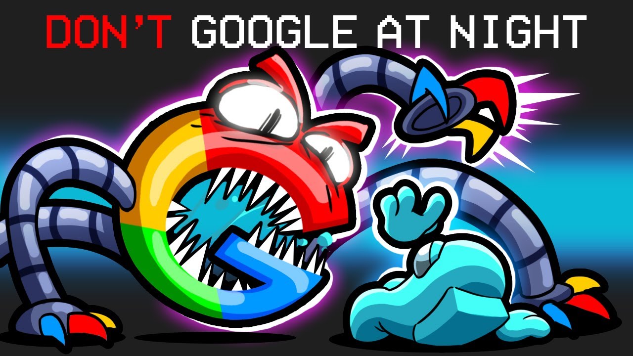 DON’T Google At Night in Among Us