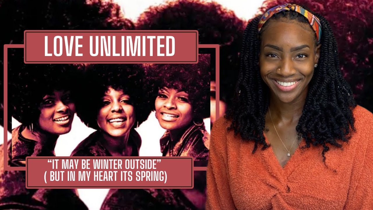 First Time Hearing Love Unlimited – It May Be Winter Outside  | REACTION 🔥🔥🔥