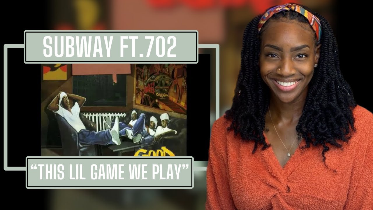 First Time Hearing Subway Ft. 702 – This Lil’ Game We Play | REACTION 🔥🔥🔥