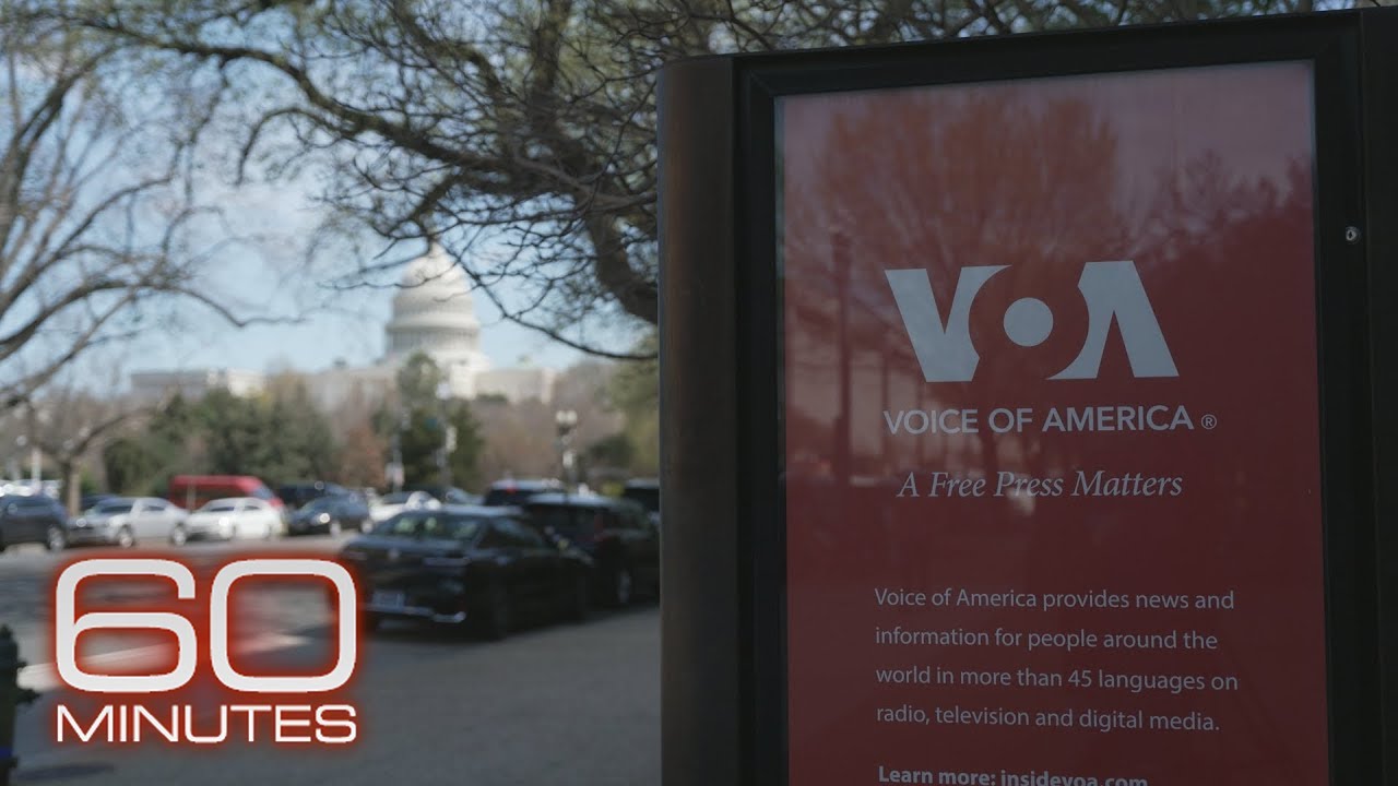 What Trump’s silencing of Voice of America means for listeners worldwide | 60 Minutes