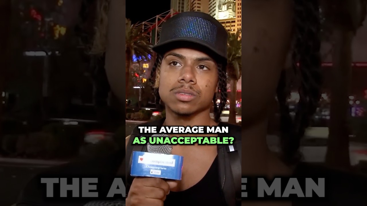 Why are average men unacceptable?