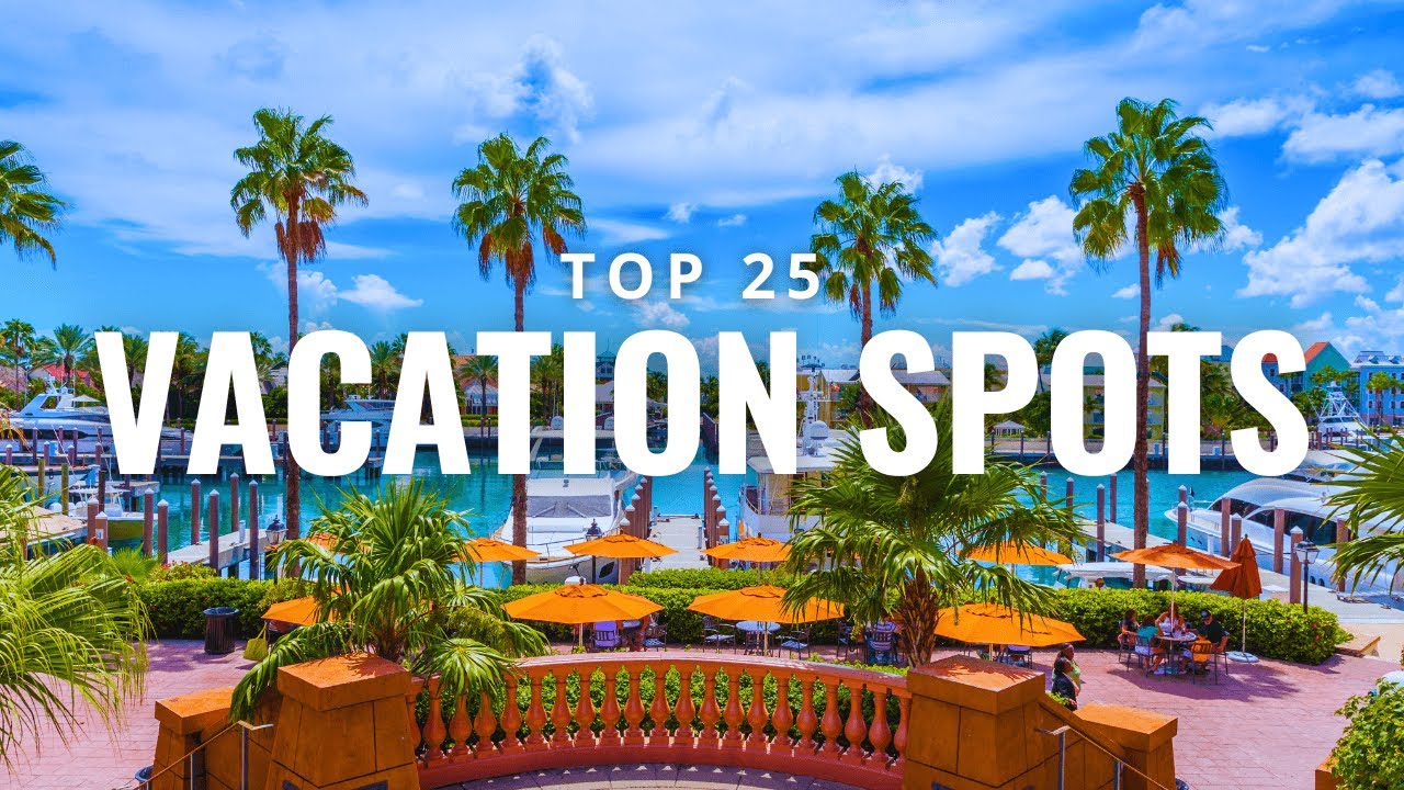 25 Best Vacation Spots To Visit Around The World | Travel Video 2025