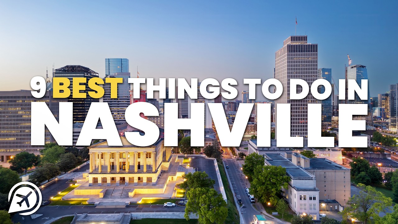 9 BEST THINGS TO DO IN NASHVILLE