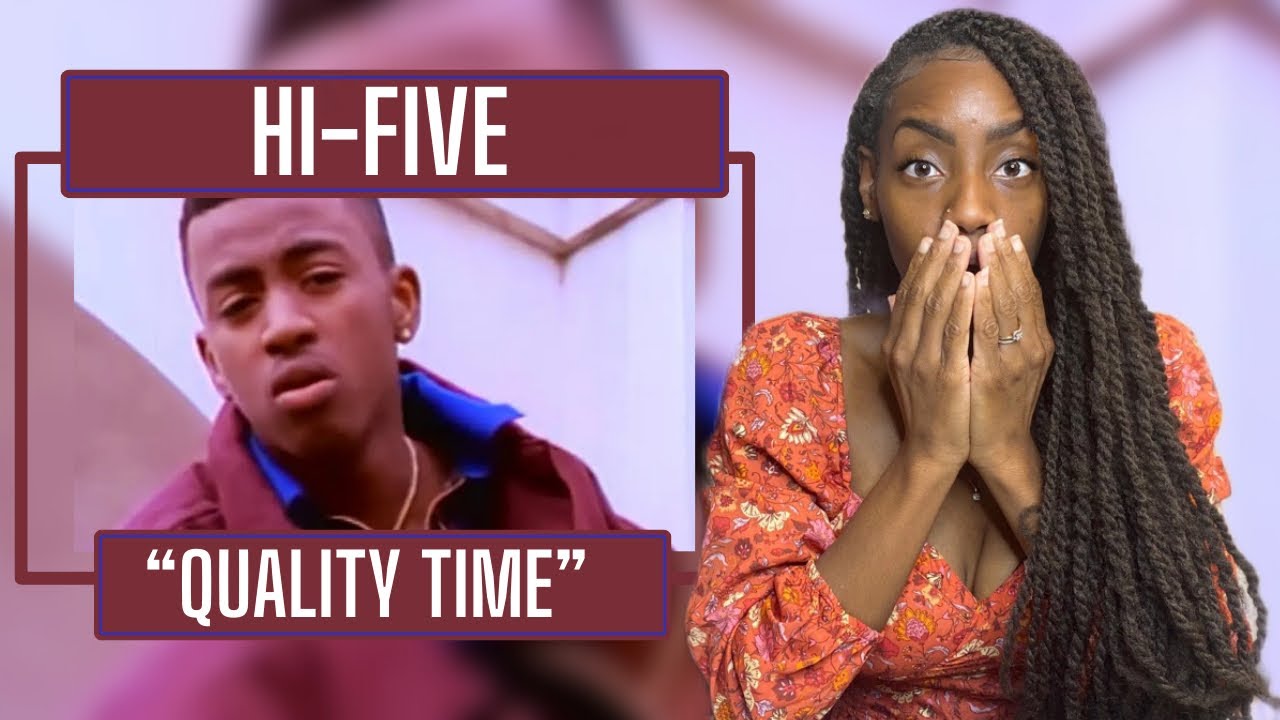 Hi-Five – Quality Time  | REACTION 🔥🔥🔥