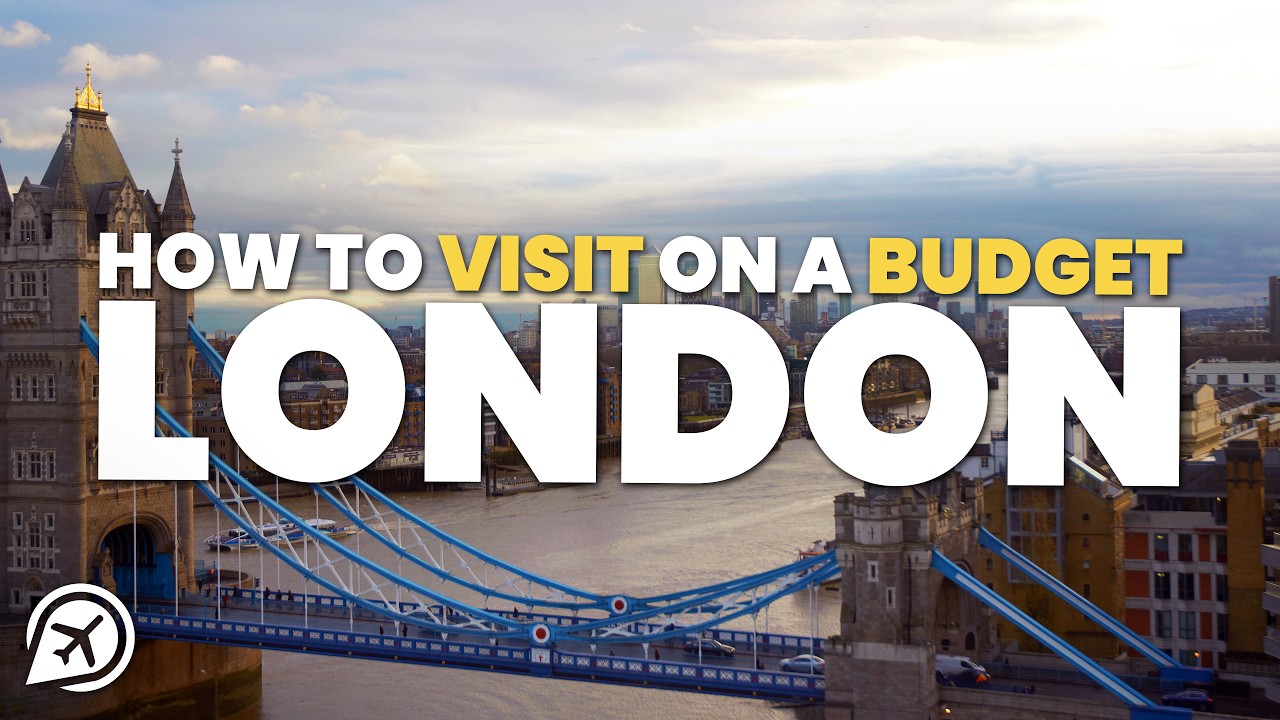 HOW TO VISIT LONDON ON A BUDGET
