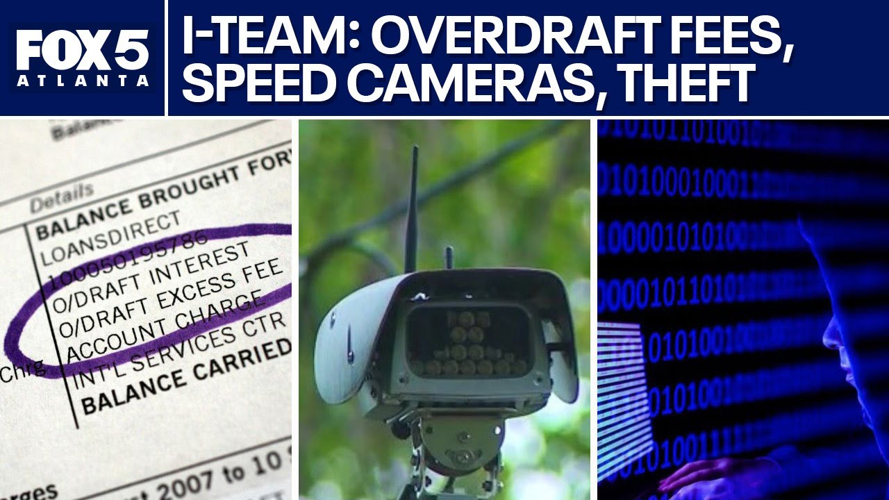 Investigating Georgia’s overdraft fees, speed cameras, tax fraud | FOX 5 I-Team