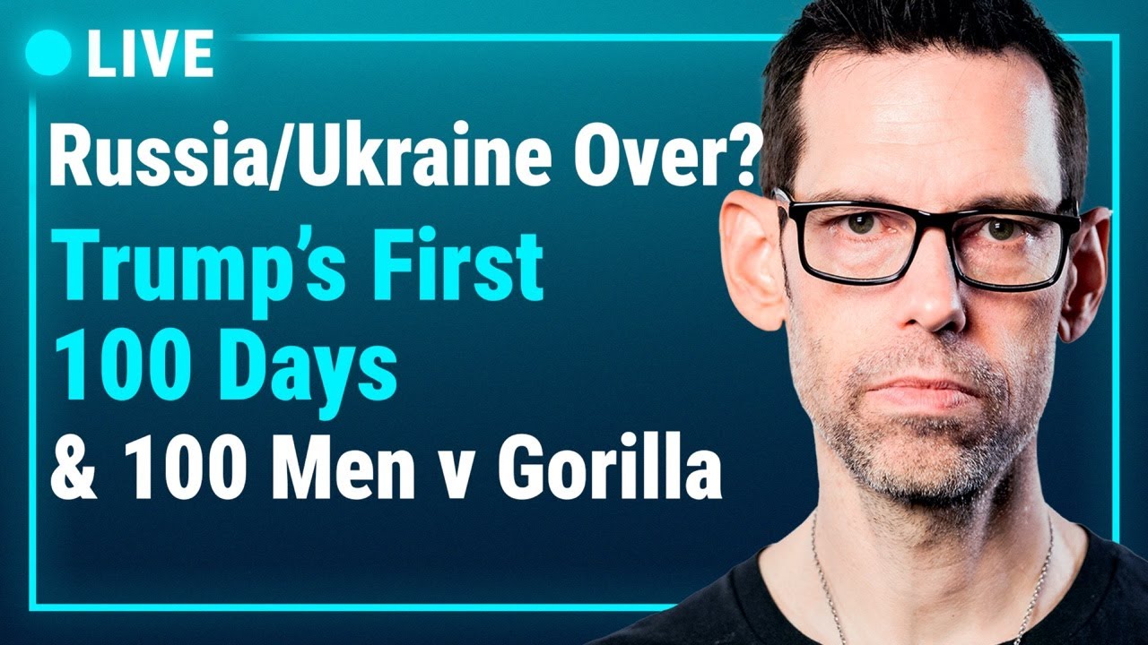 Russia Sets Terms To End The War, Trump 100 Days In Office and 100v1 Gorilla