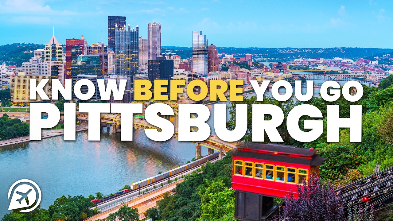 THINGS TO KNOW BEFORE YOU GO TO PITTSBURGH