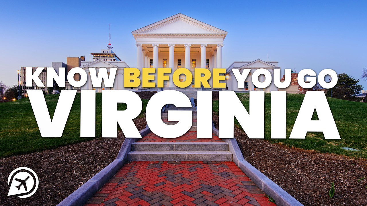 THINGS TO KNOW BEFORE YOU GO TO VIRGINIA