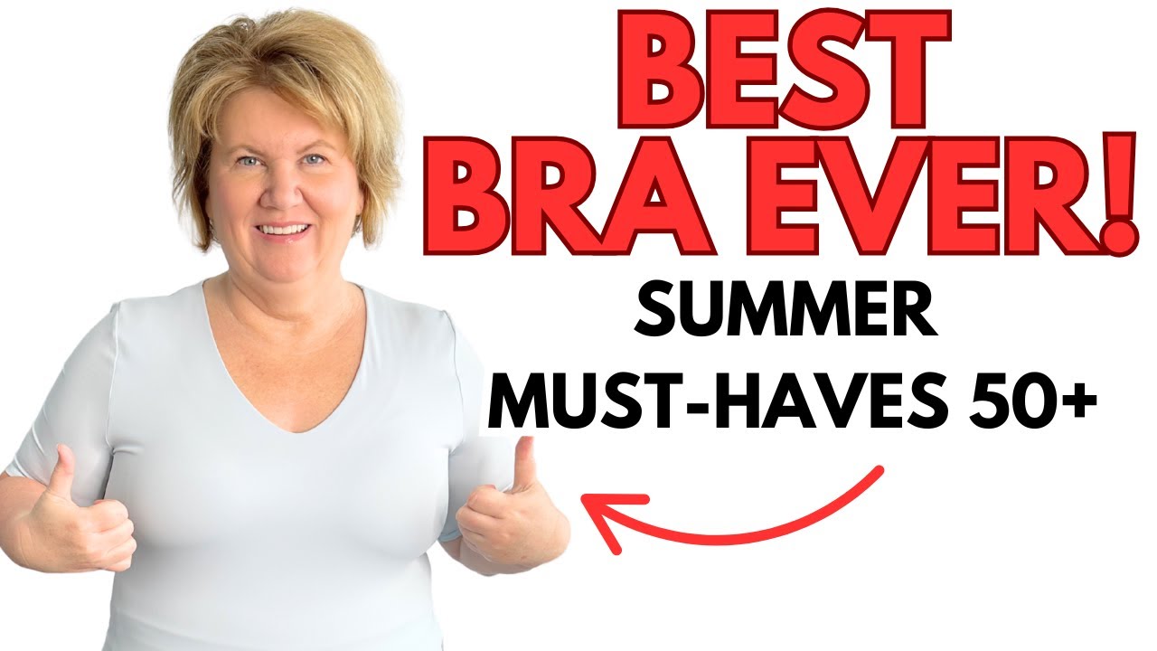 10 Summer Must-Haves for Women 50+ 👒💖 | You NEED the Comfelie Bra!