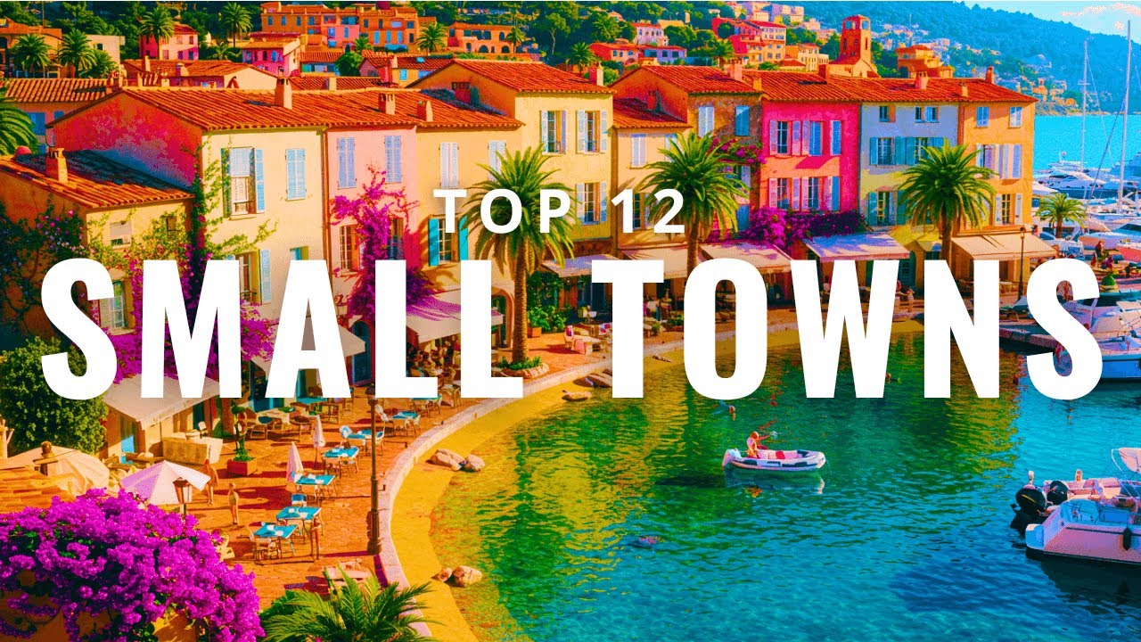 12 Most Beautiful Tiny Small Towns & Villages to Visit In France 2025