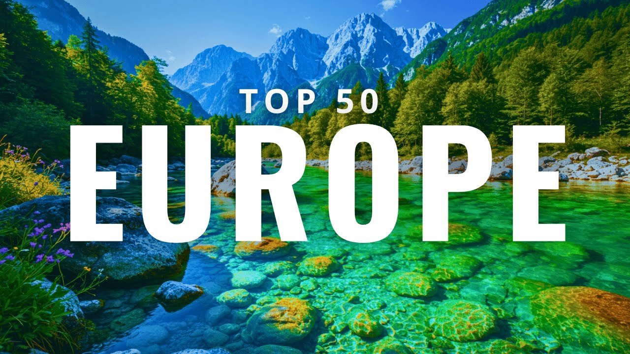 50 Best Natural Wonders To Visit in Europe 2025 | Europe Travel Video