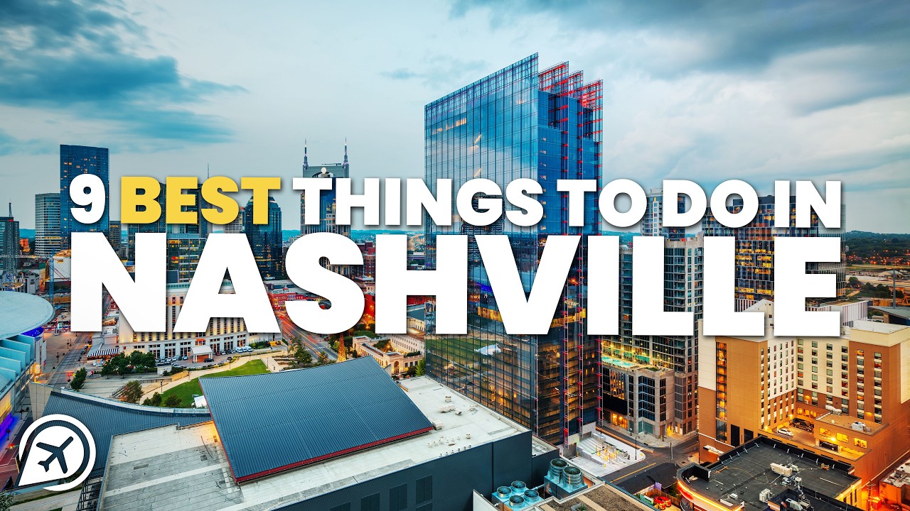9 BEST THINGS TO DO IN NASHVILLE