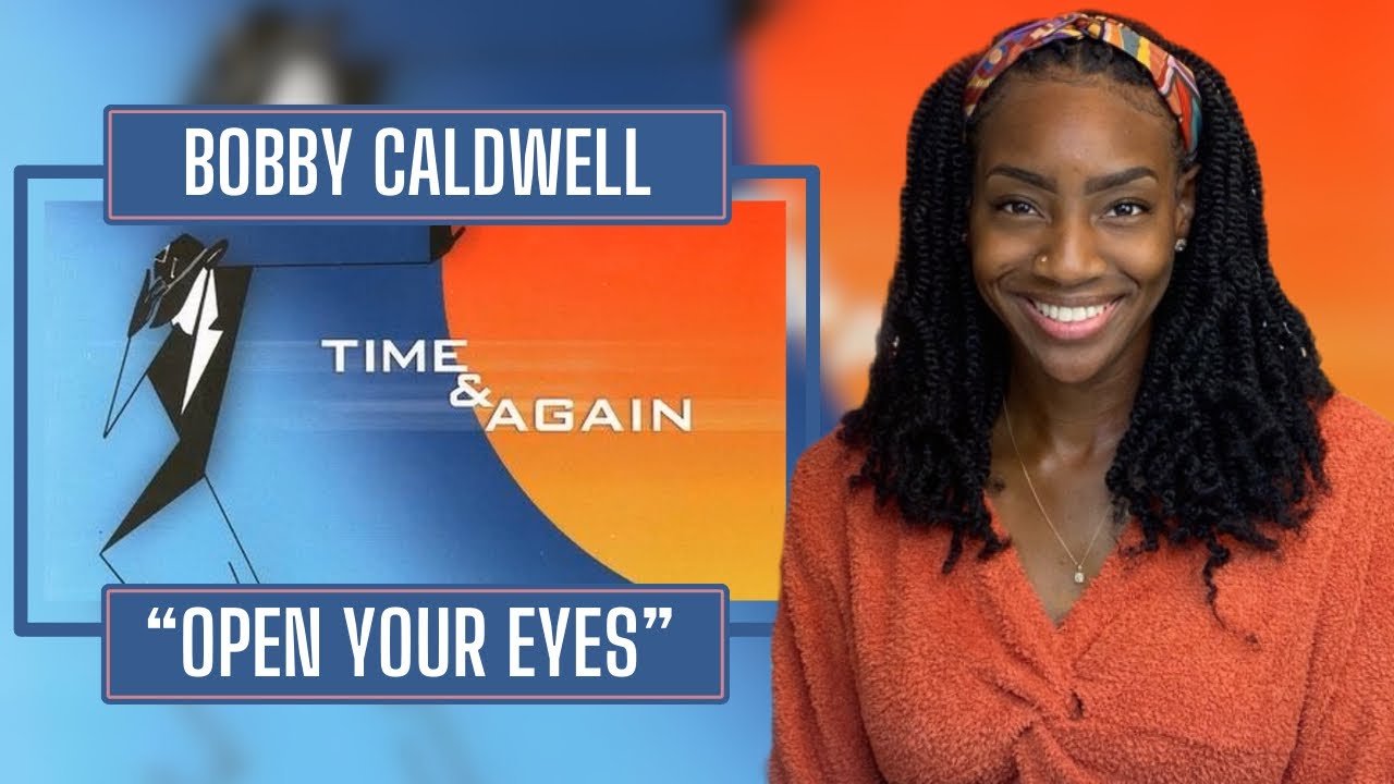 Bobby Caldwell – Open Your Eyes | REACTION 🔥🔥🔥