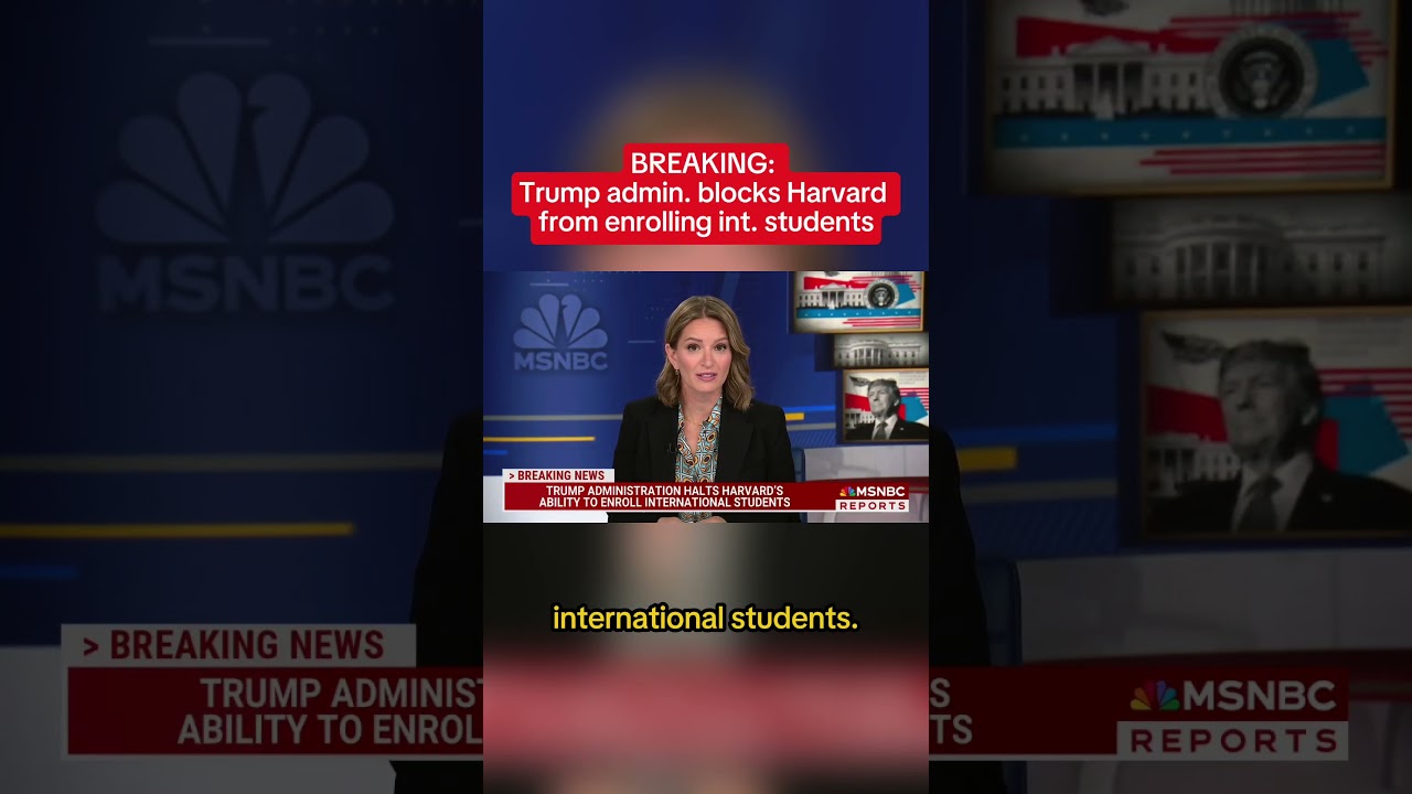BREAKING: Trump admin. blocks Harvard from enrolling international students