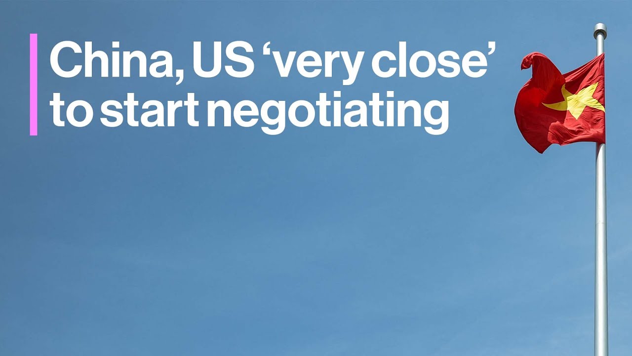 China, US ‘Very Close’ to Start Talks: Beijing Expert