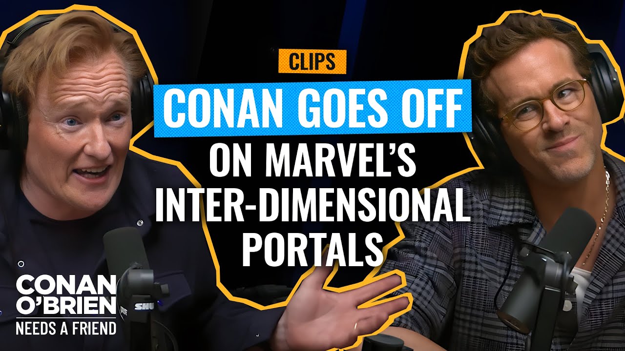 Conan Goes Off On Marvel’s Portals (Feat. Ryan Reynolds) | Conan O’Brien Needs A Friend