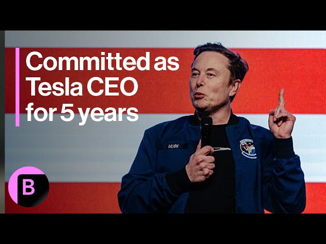 Elon Musk Says he Is Committed to Being Tesla CEO in Five Years
