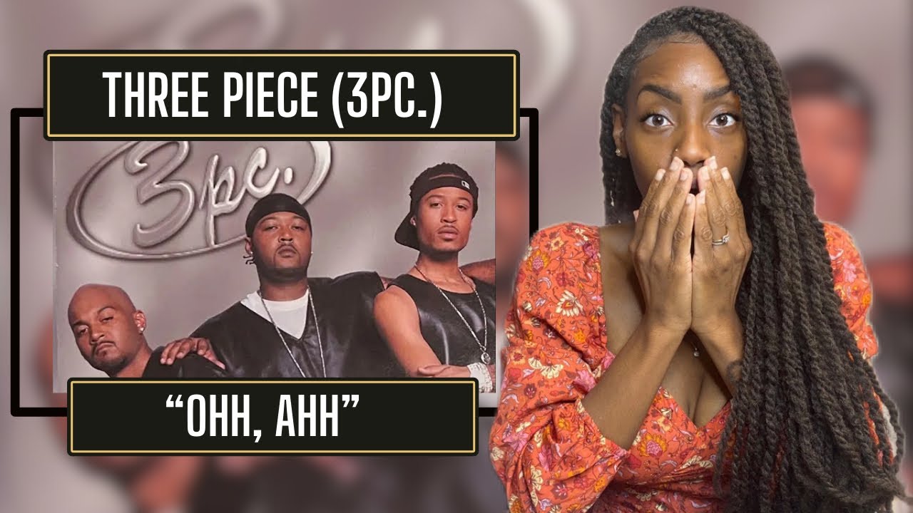 First Time Hearing 3pc. – Ooh, Ahh| REACTION 🔥🔥🔥