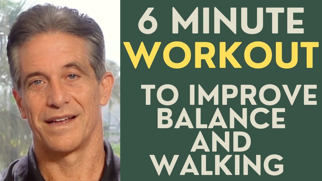 Seniors: 6-Minute Workout to improve Balance and Walking