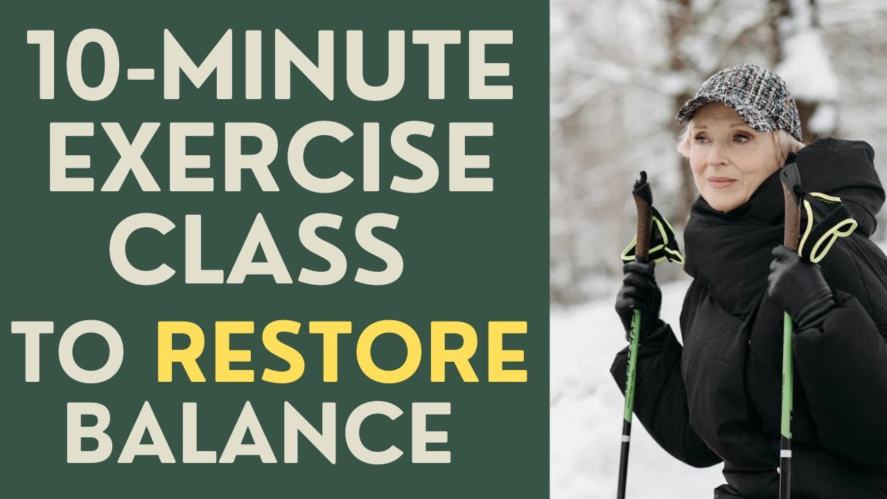 Seniors: Free 10-minute Exercise Program to Restore Balance