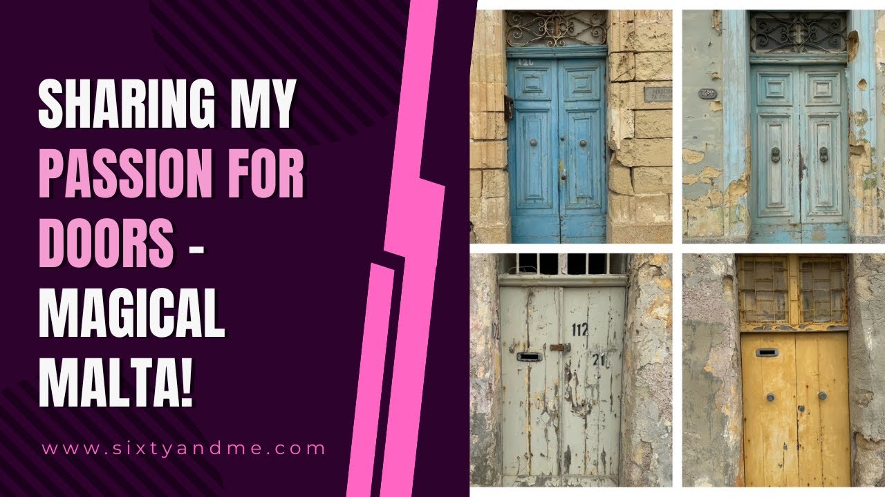 Sharing My Passion for Doors – Magical Malta!
