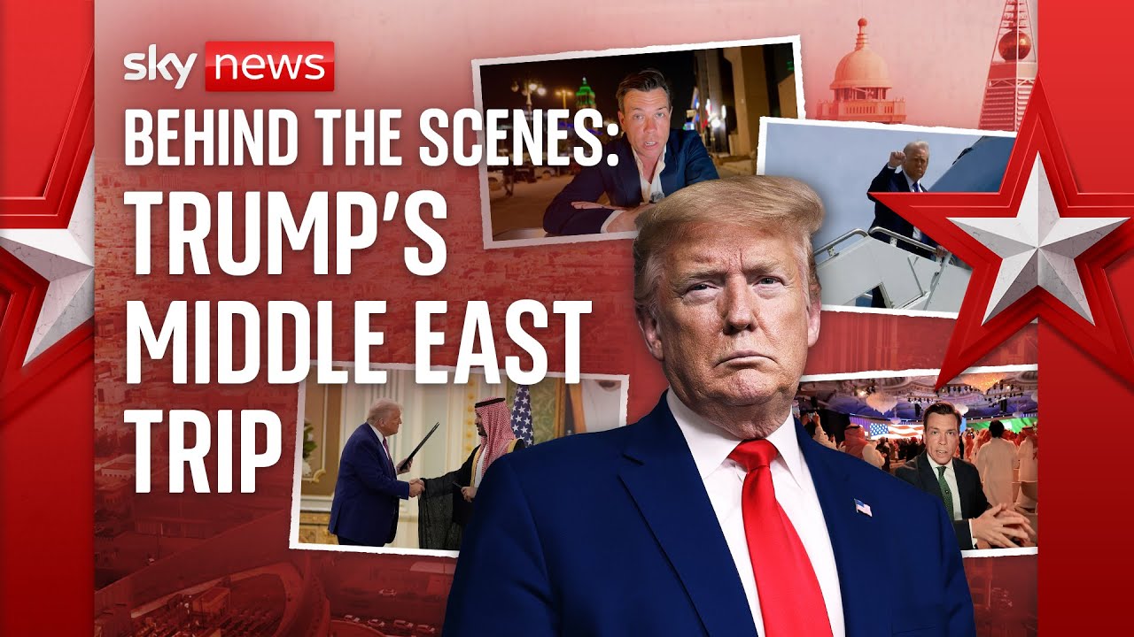 Sky News takes you behind the scenes of Donald Trump’s Middle East trip