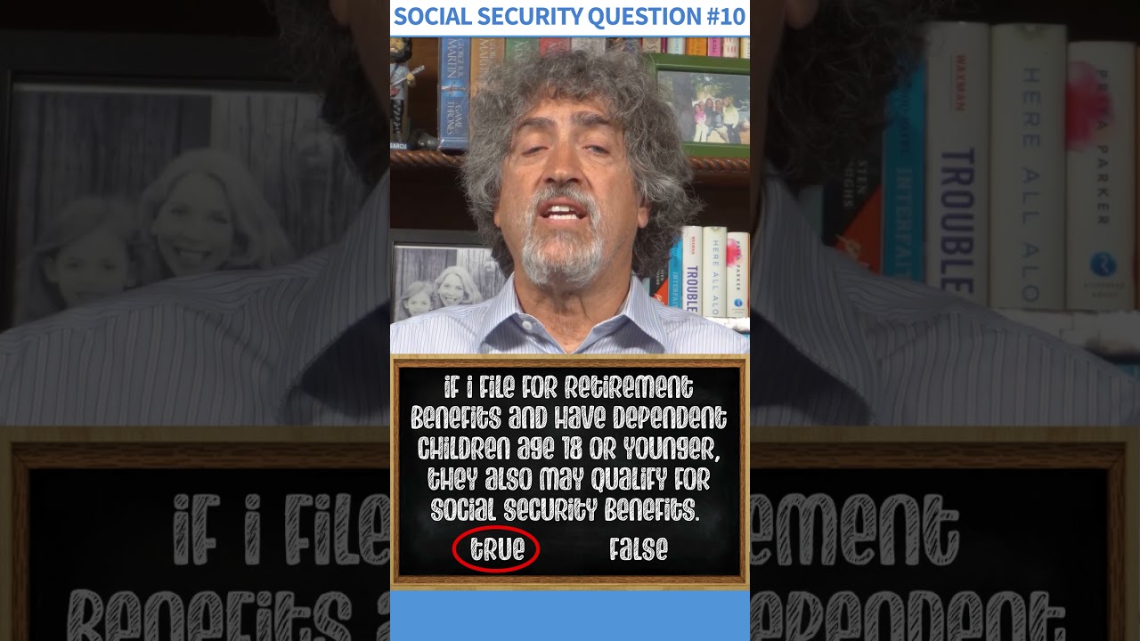 Social Security Quiz Question #10 – True or False?