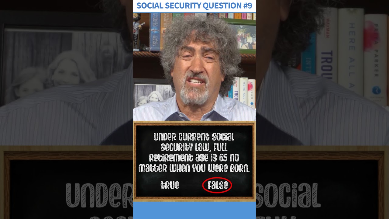 Social Security Quiz Question #9 – True or False?