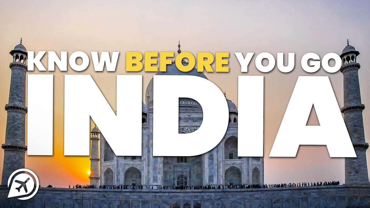THINGS TO KNOW BEFORE YOU GO TO INDIA