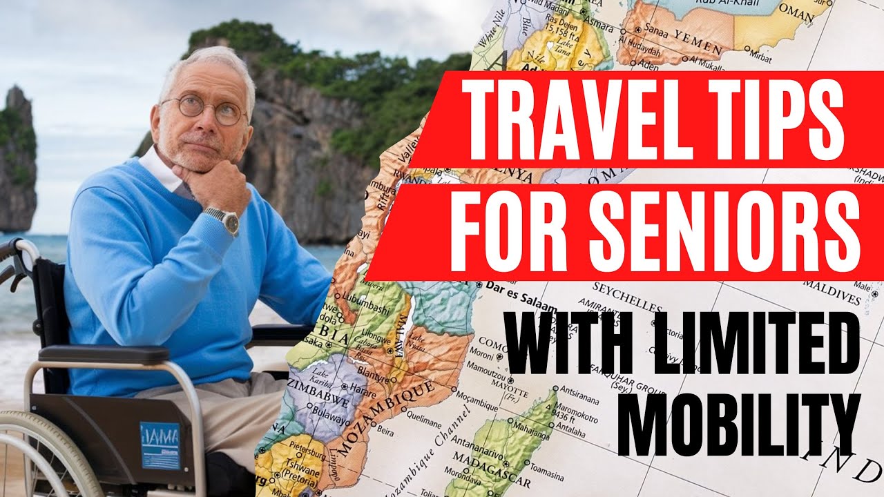 Travel Tips for Seniors with Limited Mobility