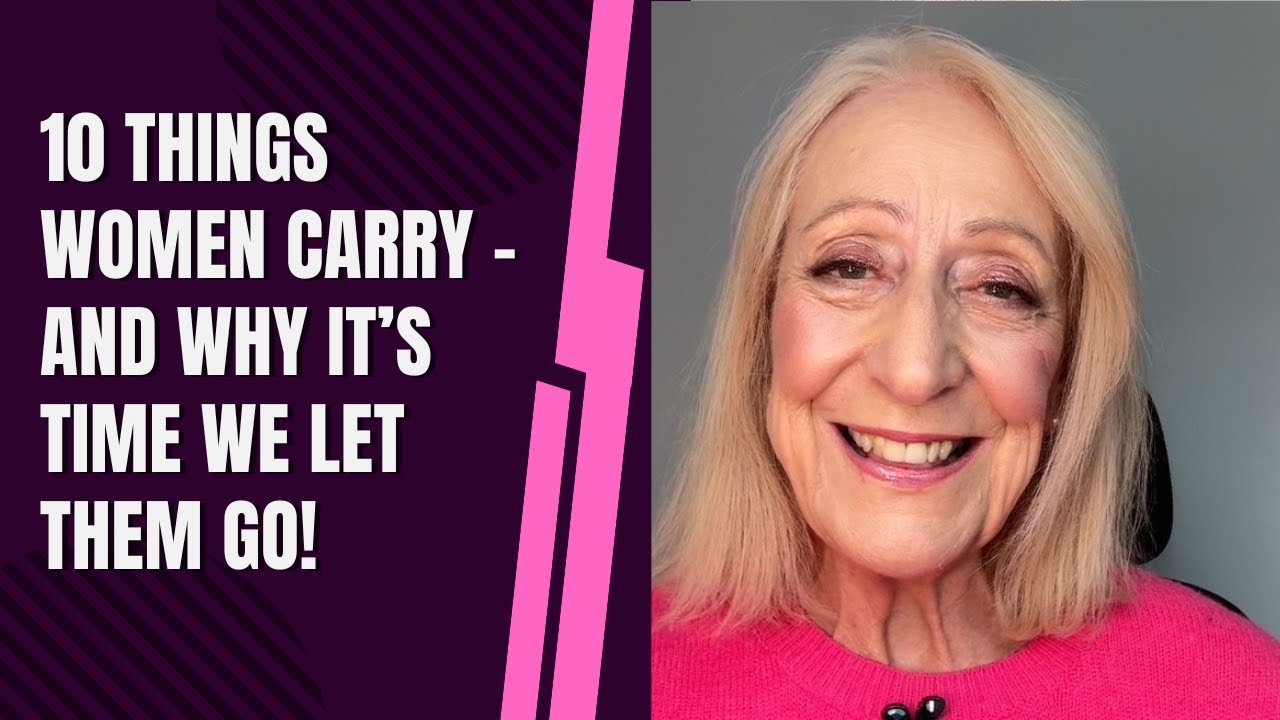10 Things Women Carry – And Why It’s Time We Let Them Go