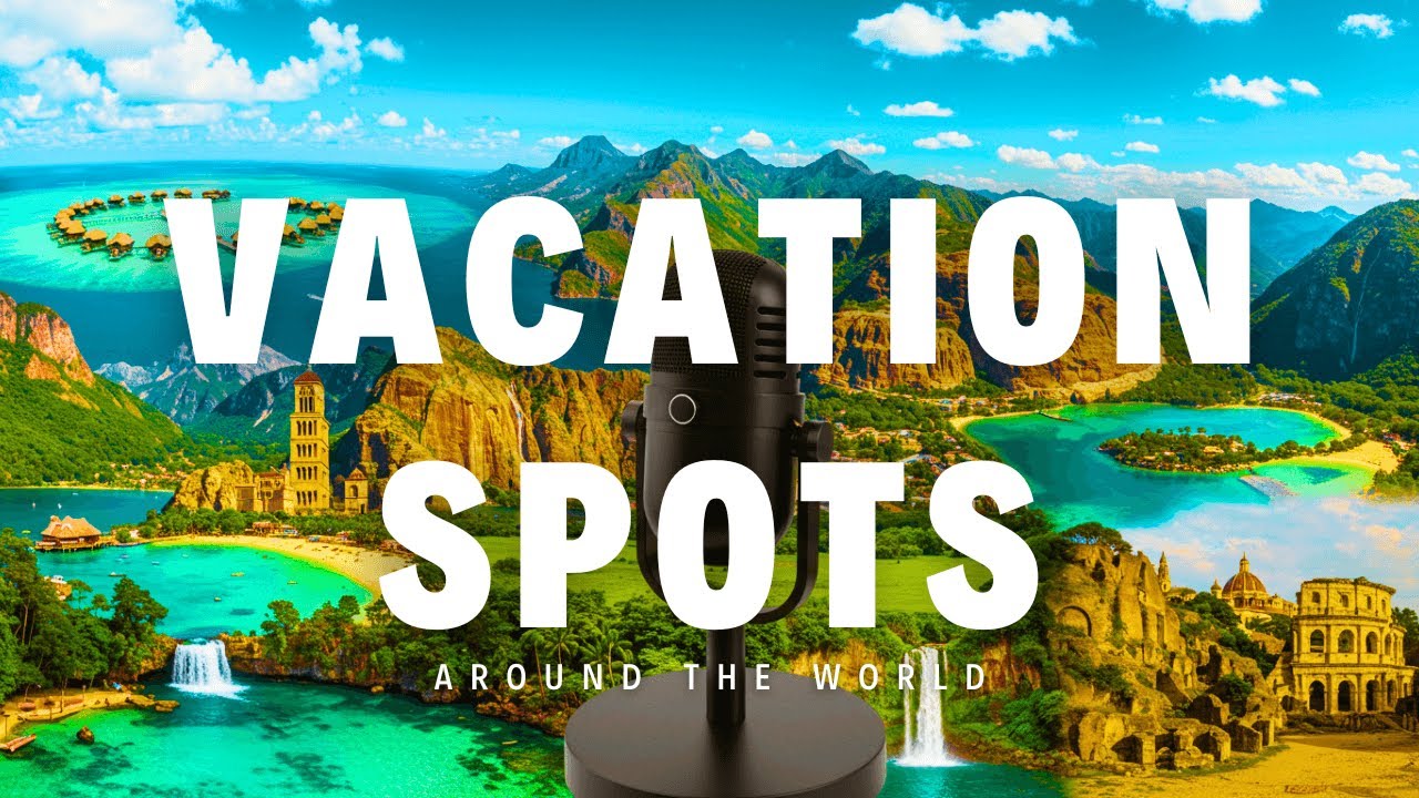 Best Vacation Spots Around the World 2025 | Scenic Hunter Travel Talk