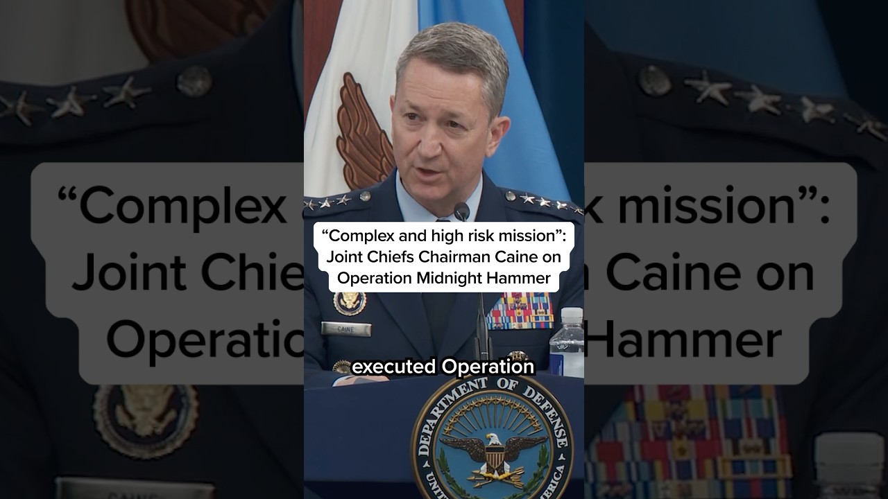 ‘Complex and high risk mission’: Joint Chiefs Chairman Caine on Operation Midnight Hammer