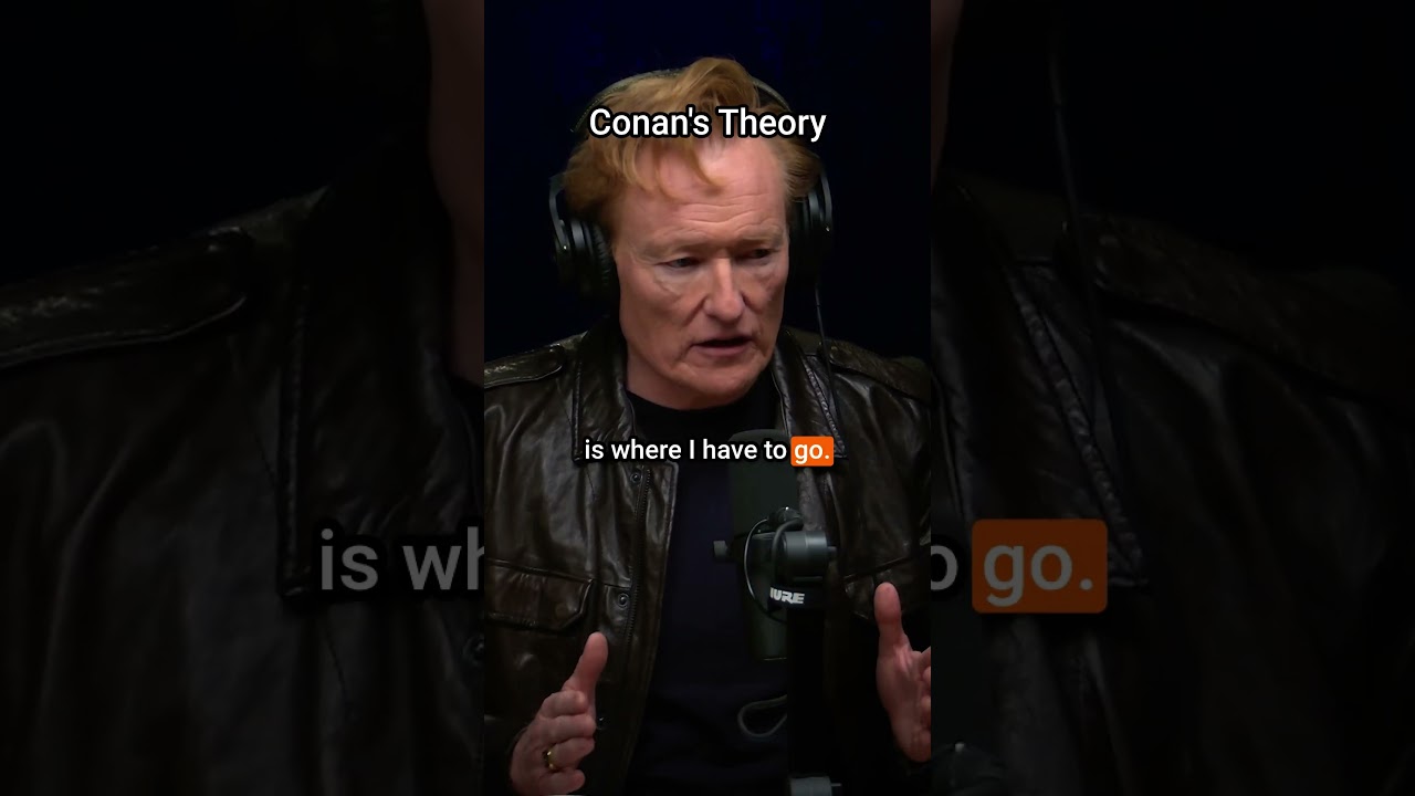 Conan’s theory. #podcast #comedy #conaf