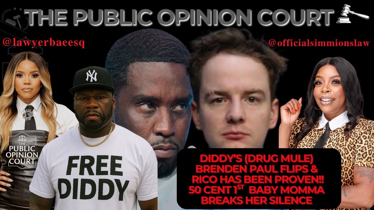 DIDDY’S (DRUG MULE) BRENDEN PAUL FLIPS! RICO PROVEN! 50 CENT’S 1ST BM BREAKS SILENCE!