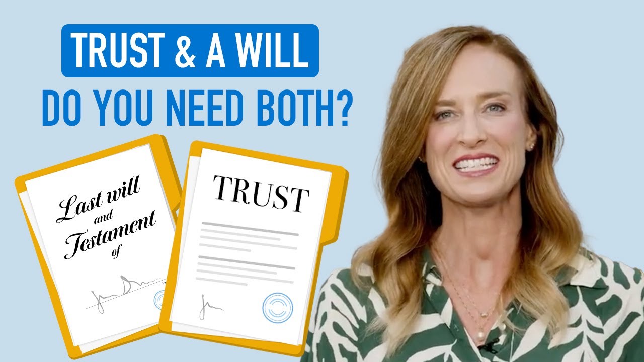 Do You Need a Trust If You Already Have a Will?