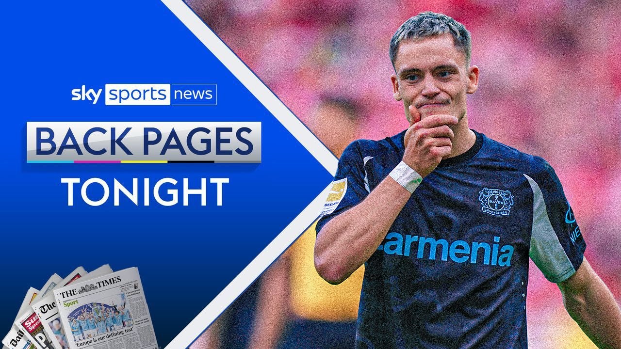 Florian Wirtz has arrived in Merseyside to complete his £100m move to Liverpool | Back Pages Tonight