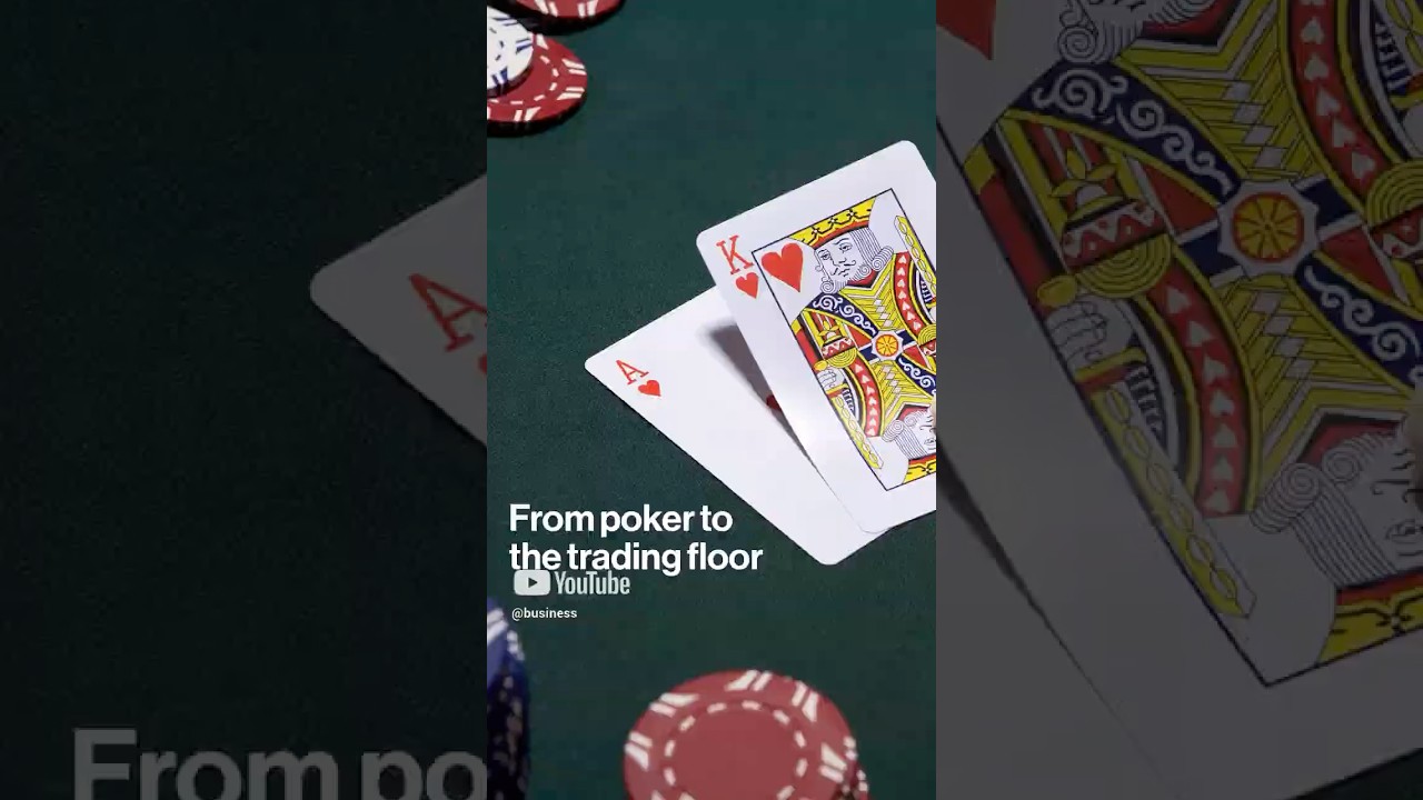 From Poker to the Trading Floor