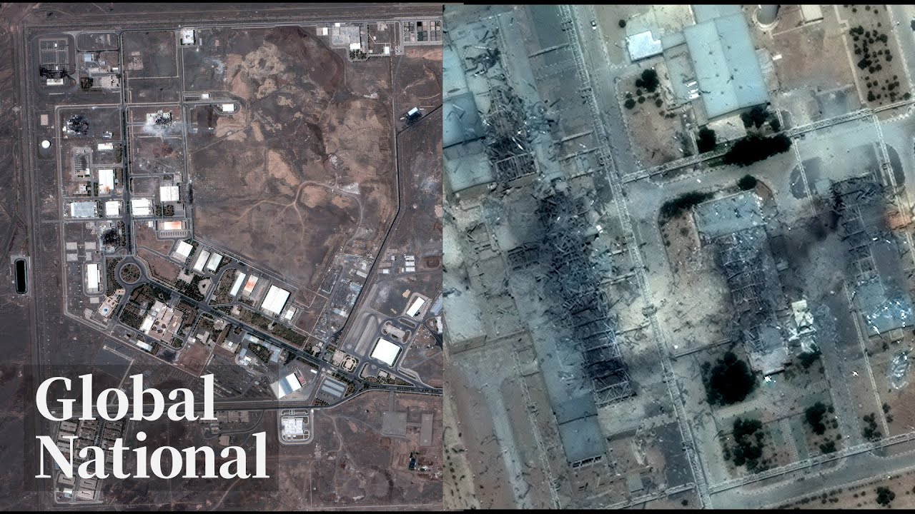 Global National: June 22, 2025 | Satellite images show damage to Iran’s Fordow nuclear site